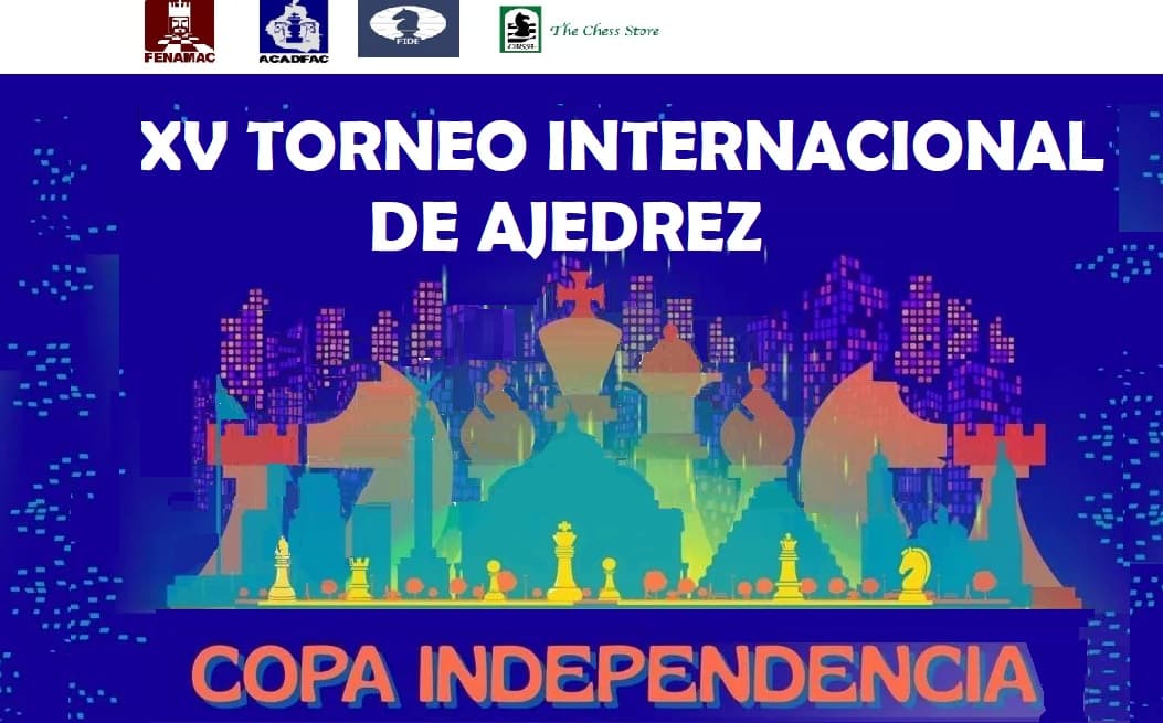 XV Torneo Internacional y Nacional Abierto de Ajedrez Copa Independencia 2026